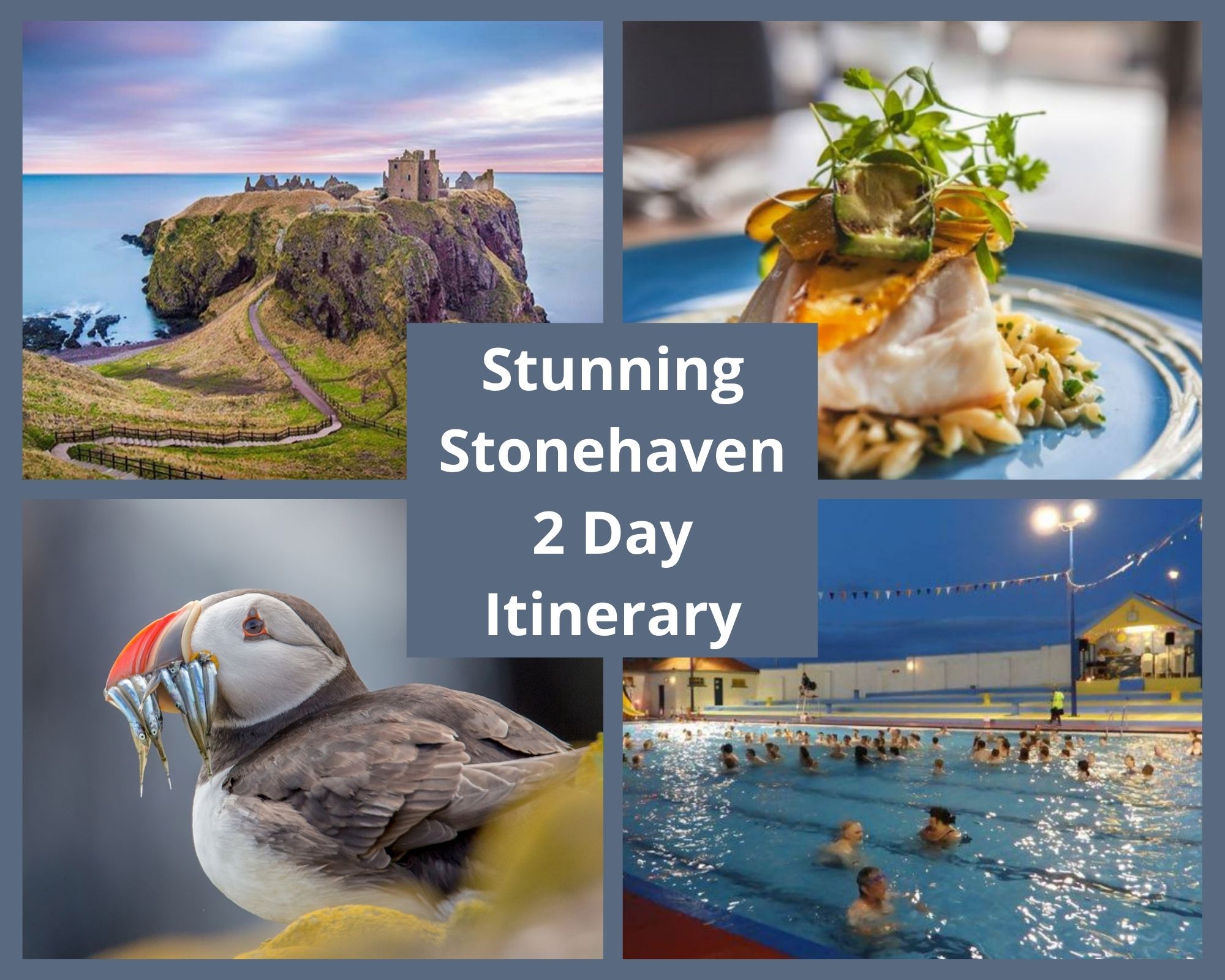 Stunning Stonehaven 2 Day Itinerary